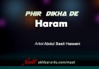 Phir Dikha De Haram | Abdul Basit Hassani