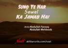 Suno Yeh Har Sawal Ka Jawab Hai | Abdullah Farooq