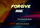 Forgive Me When I Whine | Ahmed Bukhatir