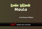 Kaaba Dikha De Maula | Ameen Abbasi