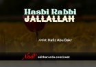 Hasbi Rabbi Jallallah | Hafiz Abu Bakr