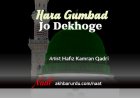 Hara Gumbad Jo Dekhoge | Hafiz Kamran Qadri