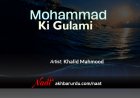 Mohammad Ki Ghulami | Khalid Mahmood