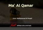 Ma’ Al Qamar | Muhammad Al Muqit