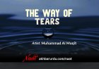 The Way of Tears | Muhammad Al Muqit