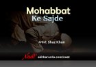 Mohabbat Ke Sajde | Shaz Khan
