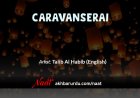 Caravanserai | Talib Al Habib (English)